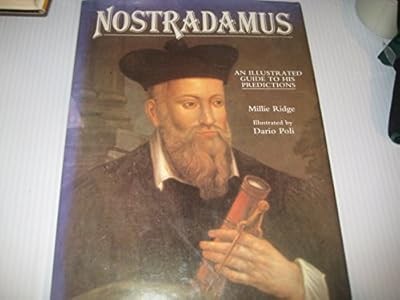Nostradamus: An Illustrated Guide to His Predictions, Ridge, Millie, Used; Very 