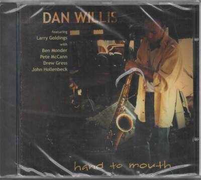 Dan Willis Hand To Mouth CD NEU Forgiven Landscape in a Dream Sunfather If We