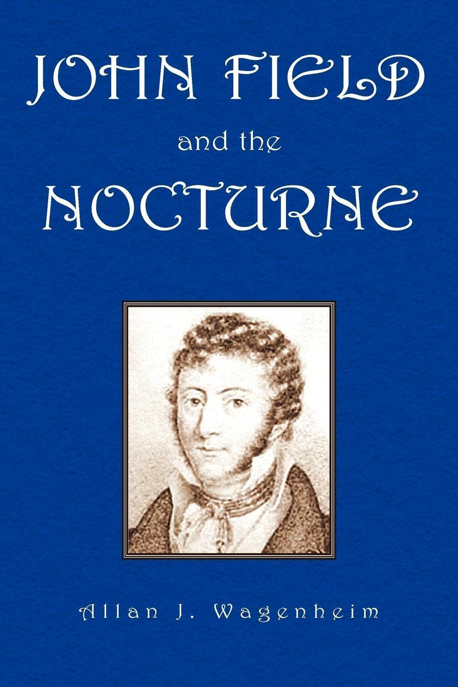 Thumbnail - John Field And The Nocturne Allan J. Wagenheim Taschenbuch Paperback