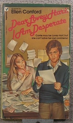 Dear Lovey Hart, I Am Desperate