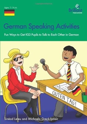 German Speaking Activities - Fun Ways to Get Ks3 Pupils to Talk 
