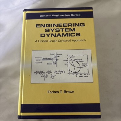 ENGINEERING SYSTEM DYNAMICS: A UNIFIED GRAPH-CENTERED Approach Forbes T. Brown