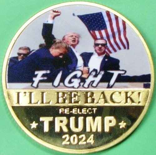 Donald Trump, I'll Be Back. Challenge Coin. 1.5