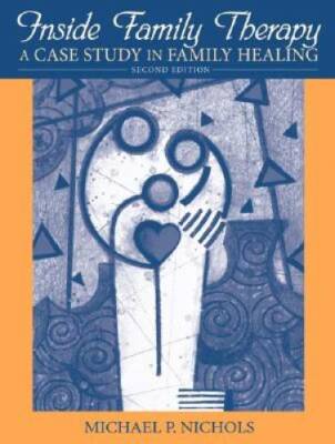 Inside Family Therapy: A Case Study in Family Healing (2nd Edition) - GOOD