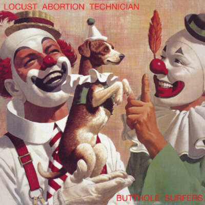 #ad The Butthole Surfers Locust Abortion Technician NEW Vinyl $23.99