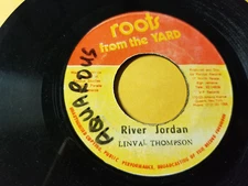 LINVAL THOMPSON - RIVER JORDAN Deep Roots /Reggae 45" Roots from The Yard LABEL