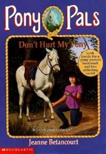 Don't Hurt My Pony (Pony Pals No. 10) - Paperback - VERY GOOD