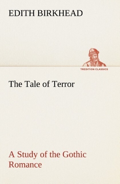 Thumbnail - The Tale Of Terror A Study Of The Gothic Romance | Edith Birkhead |