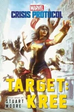 Target: Kree: A Marvel: Crisis Protocol Novel - Paperback - GOOD
