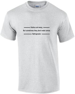 #ad #ad Haikus Are Easy But Sometimes They Don#x27;t Make Sense Refrigerator T shirt $15.99