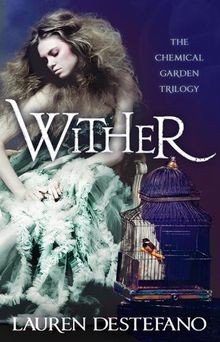 Wither: Book One of the Chemical Garden von Lauren DeSte... | Buch | Zustand gut