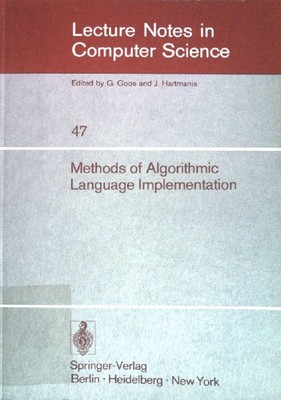 Methods of algorithmic language implementation. Lecture notes in computer scienc