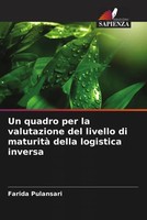 Un Quadro Per La Valutazione Del Livello Di Maturità Della Logistica Inversa