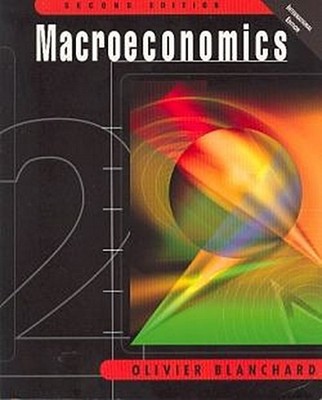 Macroeconomics (2nd Edition) Olivier Jean Blanchard
