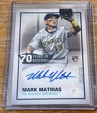 MARK MATHIAS 2021 Topps 70 YEARS OF BASEBALL AUTO AUTOGRAPH RC ROOKIE ! BREWERS!