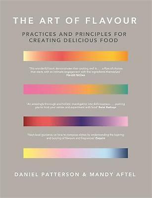 The Art of Flavour: Practices and Principles for Creating Delicious Food by...