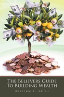 The Believers Guide To Building Wealth William L. Neill Taschenbuch Englisch