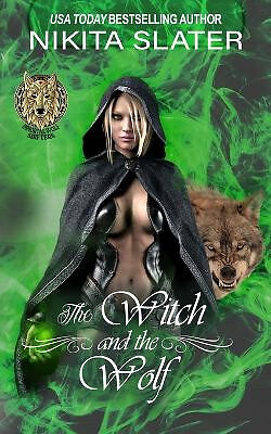 The Witch and the Wolf By Jem Monday Publishing - New Copy - 9798387225710