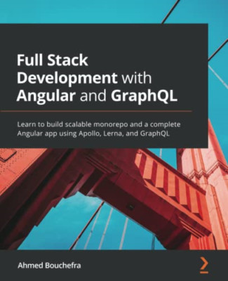 Full-Stack Entwicklung mit Winkel und GraphQL: Build - NEU Ahmed Bouchefra 2