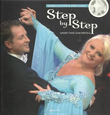 Step by Step - Unser Tanz zum Erfolg von Marika Lichter Andy Kainz Dancing Stars