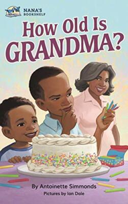 How Old Is Grandma? by Antoinette Simmonds (Hardcover, 2020)