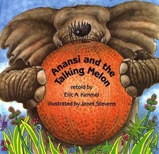 Anansi and the Talking Melon by Kimmel, Eric A
