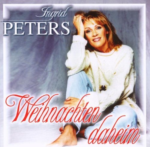 Peters,Ingrid Weihnachten Daheim (CD)
