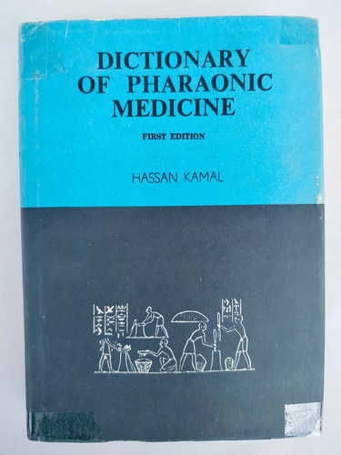 Dictionary of Pharaonic Medicine by Hassan Kamal, National Publication House1967 - Imagen 2 de 13