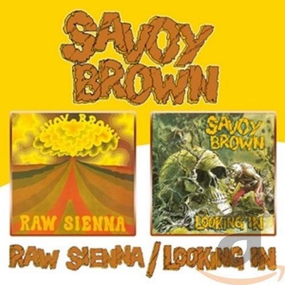 SAVOY BROWN RAW SIENNA  LOOKING IN CD