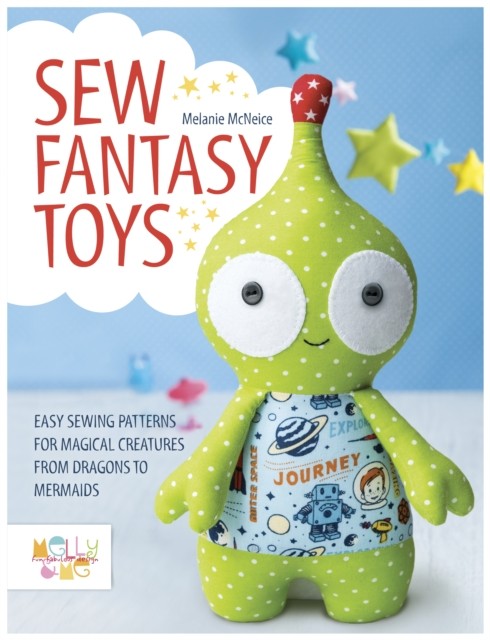 Sew Fantasy Toys by Melanie McNeice - - Image 2