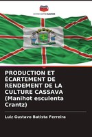 Production ET ÉCartement DE Rendement DE LA Culture Cassava (Manihot...