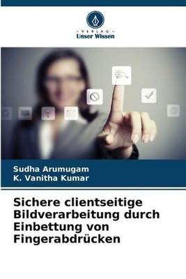 Sichere clientseitige Bildverarbeitung durch Einbettung von Fingerabdrcken by Su