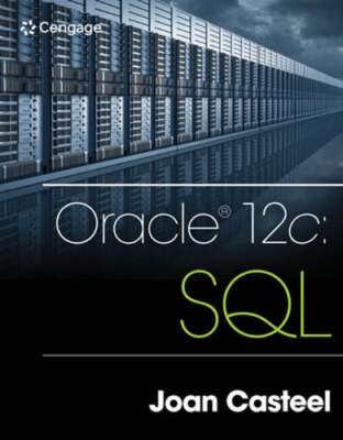 Oracle 12c: SQL by Joan Casteel: Used