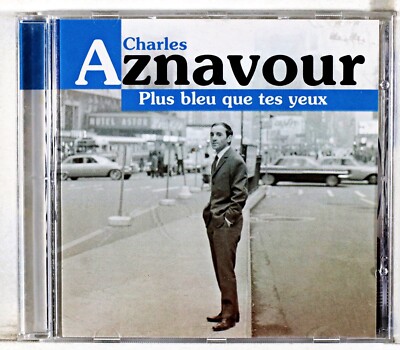 Plus Bleu Que Tes Yeaux by Charles Aznavour (CD, 1998)