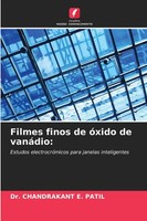 Filmes Finos De óXido De VanáDio: Chandrakant E. Patil Taschenbuch Portugiesisch