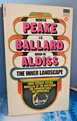 The Inner Landscape. Peake, Ballard & Aldiss. Novellas. Corgi Sci-fi 1970