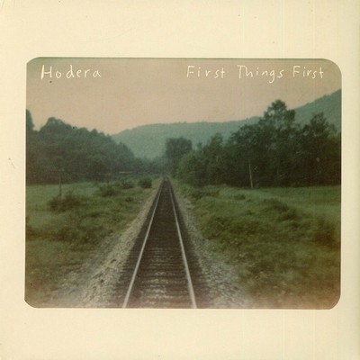 Hodera - First Things First (Vinyl LP)