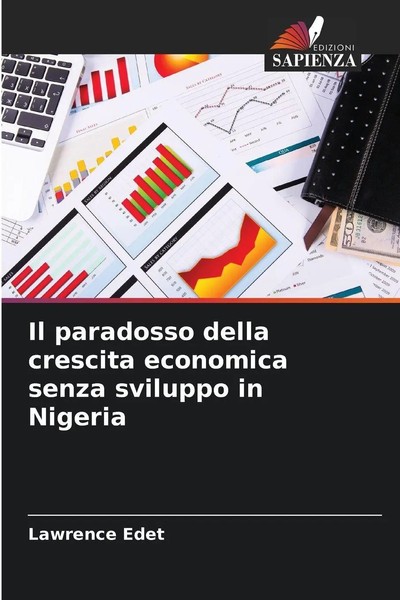 Lawrence Edet | Il Paradosso Della Crescita Economica Senza Sviluppo In Nigeria-image