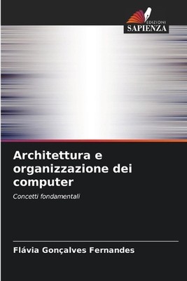 Architettura e organiszazione dei Computer von Fl?via Gon?alves Fernandes Paperba
