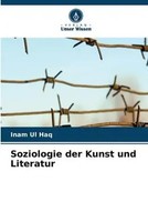 Inam Ul Haq | Soziologie Der Kunst Und Literatur | Taschenbuch | Deutsch (2022)
