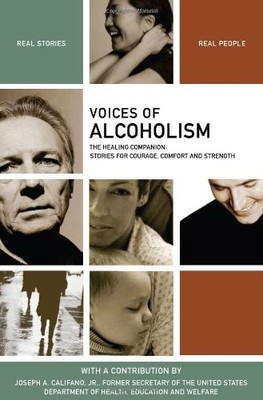 VOICES OF ALCOHOLISM: THE HEALING COMPANION: STORIES FOR By The Healing Project