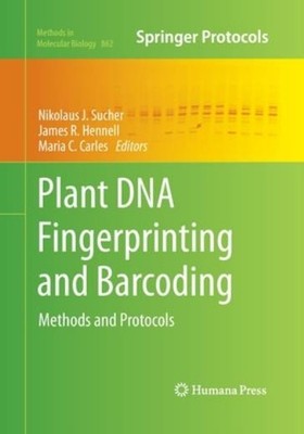 Plant Dna Fingerprinting And Barcoding: Methods And Protocols