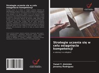 Yanet Y. JiminiáN (U. A.) | Strategie Uczenia Si¿ W Celu Osi¿Gni¿Cia Kompetencji