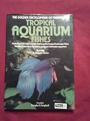 The golden encyclopedia of freshwater tropical aquarium fishes - VERY GOOD