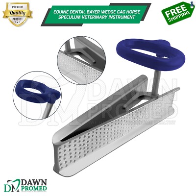 Equine Dental Bayer Wedge Gag Horse Speculum Ring Handle Veterinary German Grade