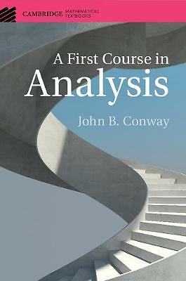 A First Course in Analysis Conway Hardback Cambridge University Press