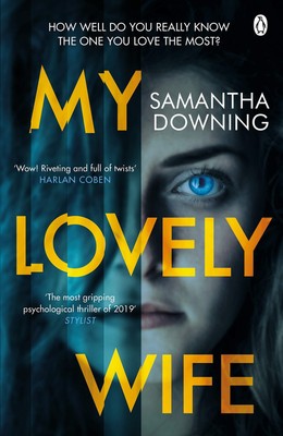 My Lovely Wife: The gripping new psychological thriller with a killer twist ...