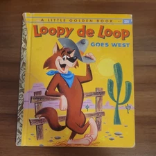LOOPY DE LOOP GOES WEST A Little Golden Book, “A” Edition, 1960, hc