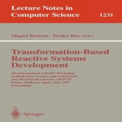 Transformation-Based Reactive Systems Development 4th Internation