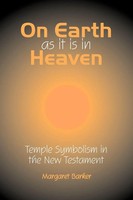 Margaret Barker | On Earth As It Is In Heaven | Taschenbuch | Englisch (2009)
